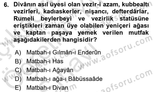 Osmanlı Mutfağı Dersi 2021 - 2022 Yılı Yaz Okulu Sınav Soruları 6. Soru