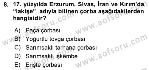 Osmanlı Mutfağı Dersi 2021 - 2022 Yılı Yaz Okulu Sınav Soruları 8. Soru