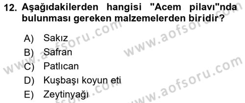 Osmanlı Mutfağı Dersi 2022 - 2023 Yılı Yaz Okulu Sınav Soruları 12. Soru