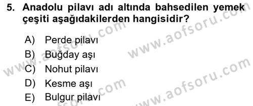 Osmanlı Mutfağı Dersi 2022 - 2023 Yılı Yaz Okulu Sınav Soruları 5. Soru