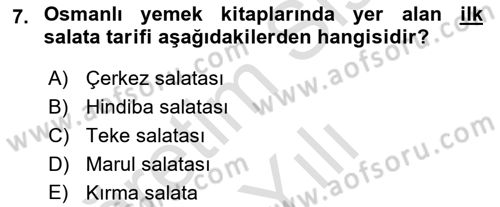 Osmanlı Mutfağı Dersi 2022 - 2023 Yılı Yaz Okulu Sınav Soruları 7. Soru