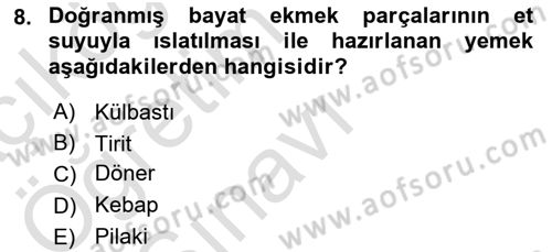 Osmanlı Mutfağı Dersi 2022 - 2023 Yılı Yaz Okulu Sınav Soruları 8. Soru