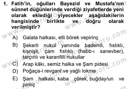 Osmanlı Mutfağı Dersi 2023 - 2024 Yılı (Vize) Ara Sınav Soruları 1. Soru