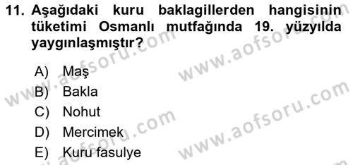 Osmanlı Mutfağı Dersi 2023 - 2024 Yılı (Vize) Ara Sınav Soruları 11. Soru