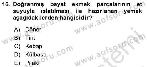 Osmanlı Mutfağı Dersi 2023 - 2024 Yılı (Vize) Ara Sınav Soruları 16. Soru
