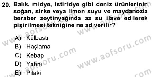 Osmanlı Mutfağı Dersi 2023 - 2024 Yılı (Vize) Ara Sınav Soruları 20. Soru