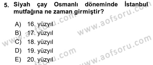 Osmanlı Mutfağı Dersi 2023 - 2024 Yılı (Vize) Ara Sınav Soruları 5. Soru