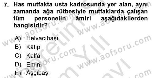 Osmanlı Mutfağı Dersi 2023 - 2024 Yılı (Vize) Ara Sınav Soruları 7. Soru
