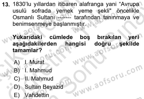 Osmanlı Mutfağı Dersi 2023 - 2024 Yılı (Final) Dönem Sonu Sınav Soruları 13. Soru