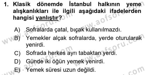 Osmanlı Mutfağı Dersi 2023 - 2024 Yılı Yaz Okulu Sınav Soruları 1. Soru
