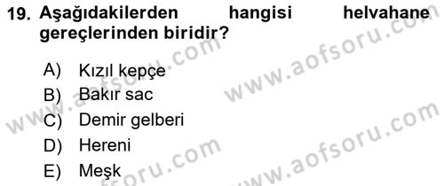 Osmanlı Mutfağı Dersi 2023 - 2024 Yılı Yaz Okulu Sınav Soruları 19. Soru