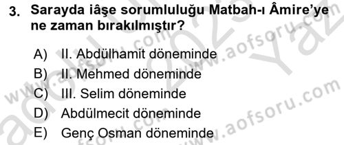 Osmanlı Mutfağı Dersi 2023 - 2024 Yılı Yaz Okulu Sınav Soruları 3. Soru