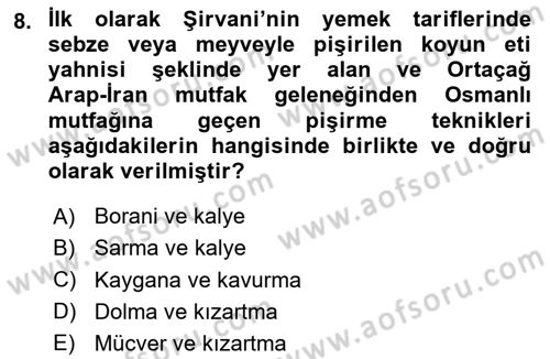 Osmanlı Mutfağı Dersi 2023 - 2024 Yılı Yaz Okulu Sınav Soruları 8. Soru