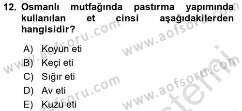 Osmanlı Mutfağı Dersi 2024 - 2025 Yılı (Vize) Ara Sınav Soruları 12. Soru