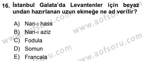 Osmanlı Mutfağı Dersi 2024 - 2025 Yılı (Vize) Ara Sınav Soruları 16. Soru