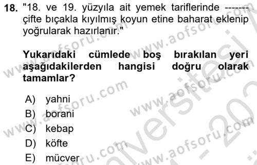 Osmanlı Mutfağı Dersi 2024 - 2025 Yılı (Vize) Ara Sınav Soruları 18. Soru