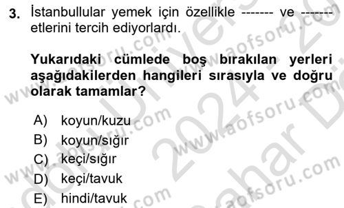 Osmanlı Mutfağı Dersi 2024 - 2025 Yılı (Vize) Ara Sınav Soruları 3. Soru