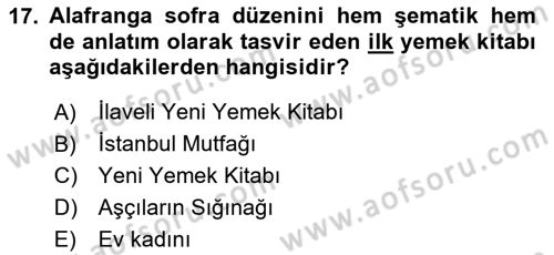 Osmanlı Mutfağı Dersi 2024 - 2025 Yılı (Final) Dönem Sonu Sınav Soruları 17. Soru