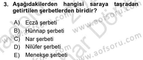 Osmanlı Mutfağı Dersi 2024 - 2025 Yılı (Final) Dönem Sonu Sınav Soruları 3. Soru