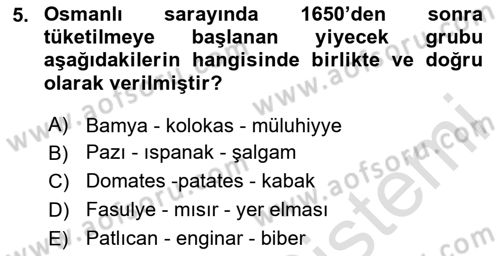Osmanlı Mutfağı Dersi 2024 - 2025 Yılı (Final) Dönem Sonu Sınav Soruları 5. Soru