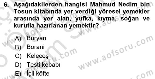 Osmanlı Mutfağı Dersi 2024 - 2025 Yılı (Final) Dönem Sonu Sınav Soruları 6. Soru