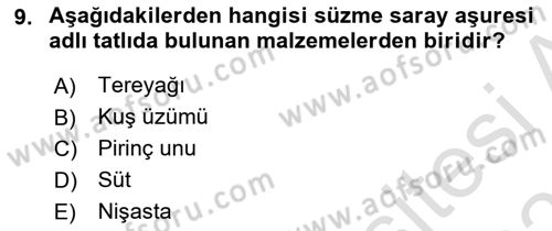 Osmanlı Mutfağı Dersi 2024 - 2025 Yılı (Final) Dönem Sonu Sınav Soruları 9. Soru