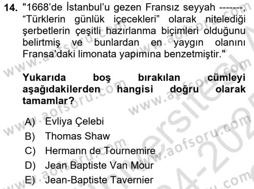 Osmanlı Mutfağı Dersi 2024 - 2025 Yılı Yaz Okulu Sınav Soruları 14. Soru
