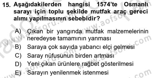 Osmanlı Mutfağı Dersi 2024 - 2025 Yılı Yaz Okulu Sınav Soruları 15. Soru