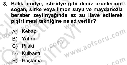 Osmanlı Mutfağı Dersi 2024 - 2025 Yılı Yaz Okulu Sınav Soruları 8. Soru
