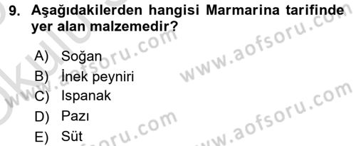 Osmanlı Mutfağı Dersi 2024 - 2025 Yılı Yaz Okulu Sınav Soruları 9. Soru
