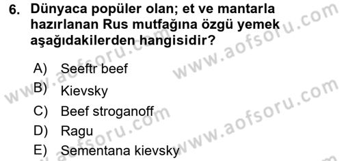 Dünya Mutfakları 1 Dersi 2016 - 2017 Yılı 3 Ders Sınav Soruları 6. Soru