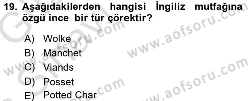 Dünya Mutfakları 1 Dersi 2016 - 2017 Yılı (Vize) Ara Sınav Soruları 19. Soru