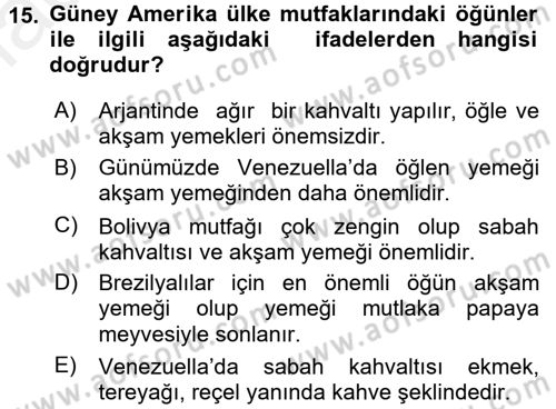 Dünya Mutfakları 1 Dersi 2016 - 2017 Yılı (Final) Dönem Sonu Sınav Soruları 15. Soru
