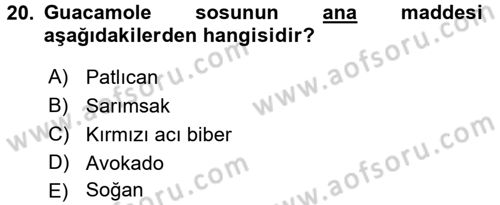 Dünya Mutfakları 1 Dersi 2016 - 2017 Yılı (Final) Dönem Sonu Sınav Soruları 20. Soru
