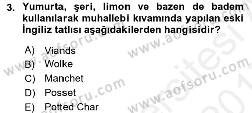 Dünya Mutfakları 1 Dersi 2016 - 2017 Yılı (Final) Dönem Sonu Sınav Soruları 3. Soru