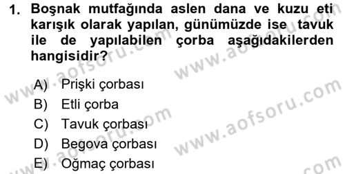 Dünya Mutfakları 1 Dersi 2017 - 2018 Yılı 3 Ders Sınav Soruları 1. Soru