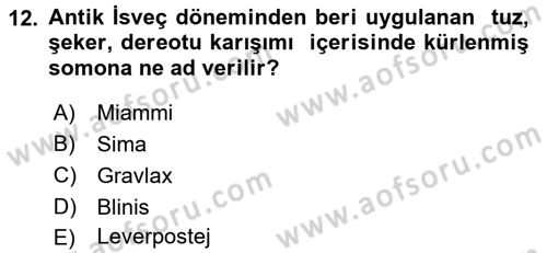 Dünya Mutfakları 1 Dersi 2017 - 2018 Yılı 3 Ders Sınav Soruları 12. Soru