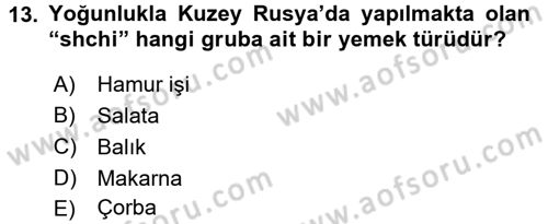 Dünya Mutfakları 1 Dersi 2017 - 2018 Yılı 3 Ders Sınav Soruları 13. Soru