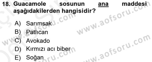 Dünya Mutfakları 1 Dersi 2017 - 2018 Yılı 3 Ders Sınav Soruları 18. Soru