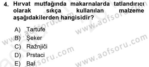 Dünya Mutfakları 1 Dersi 2017 - 2018 Yılı 3 Ders Sınav Soruları 4. Soru