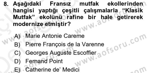 Dünya Mutfakları 1 Dersi 2017 - 2018 Yılı 3 Ders Sınav Soruları 8. Soru