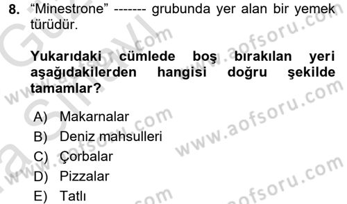 Dünya Mutfakları 1 Dersi 2017 - 2018 Yılı (Vize) Ara Sınav Soruları 8. Soru