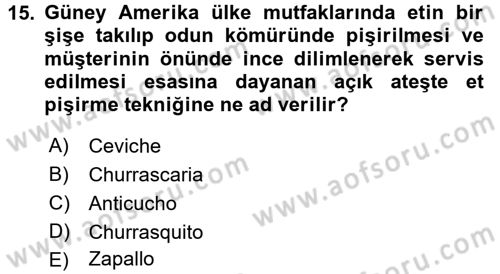 Dünya Mutfakları 1 Dersi 2017 - 2018 Yılı (Final) Dönem Sonu Sınav Soruları 15. Soru