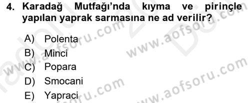 Dünya Mutfakları 1 Dersi 2017 - 2018 Yılı (Final) Dönem Sonu Sınav Soruları 4. Soru