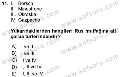 Dünya Mutfakları 1 Dersi 2020 - 2021 Yılı Yaz Okulu Sınav Soruları 11. Soru