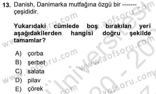 Dünya Mutfakları 1 Dersi 2020 - 2021 Yılı Yaz Okulu Sınav Soruları 13. Soru