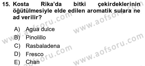 Dünya Mutfakları 1 Dersi 2020 - 2021 Yılı Yaz Okulu Sınav Soruları 15. Soru