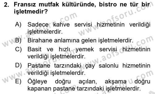 Dünya Mutfakları 1 Dersi 2020 - 2021 Yılı Yaz Okulu Sınav Soruları 2. Soru