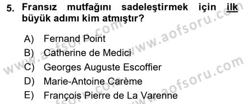 Dünya Mutfakları 1 Dersi 2020 - 2021 Yılı Yaz Okulu Sınav Soruları 5. Soru
