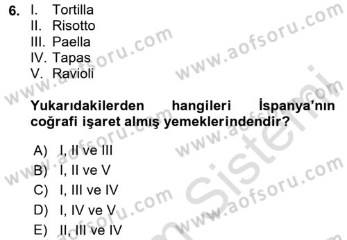 Dünya Mutfakları 1 Dersi 2020 - 2021 Yılı Yaz Okulu Sınav Soruları 6. Soru